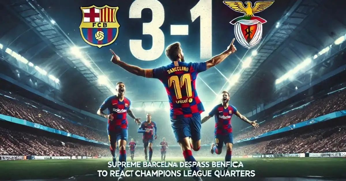 Supreme Barcelona Dispatch Benfica 3-1 to Reach Champions League Quarters Supreme Barcelona Dispatch Benfica 3-1 to Reach Champions League Quarters